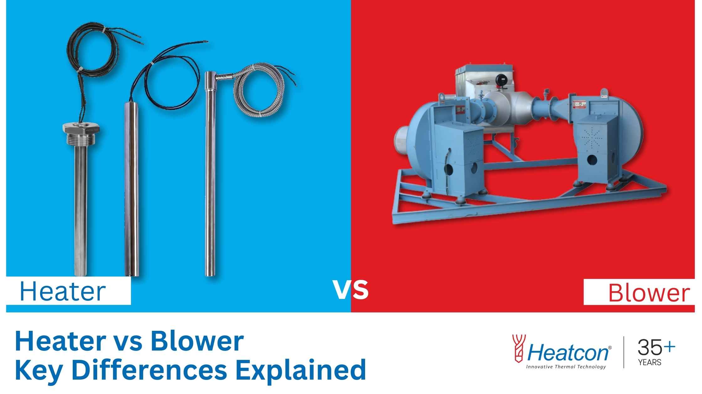 HEATER VS BLOWER