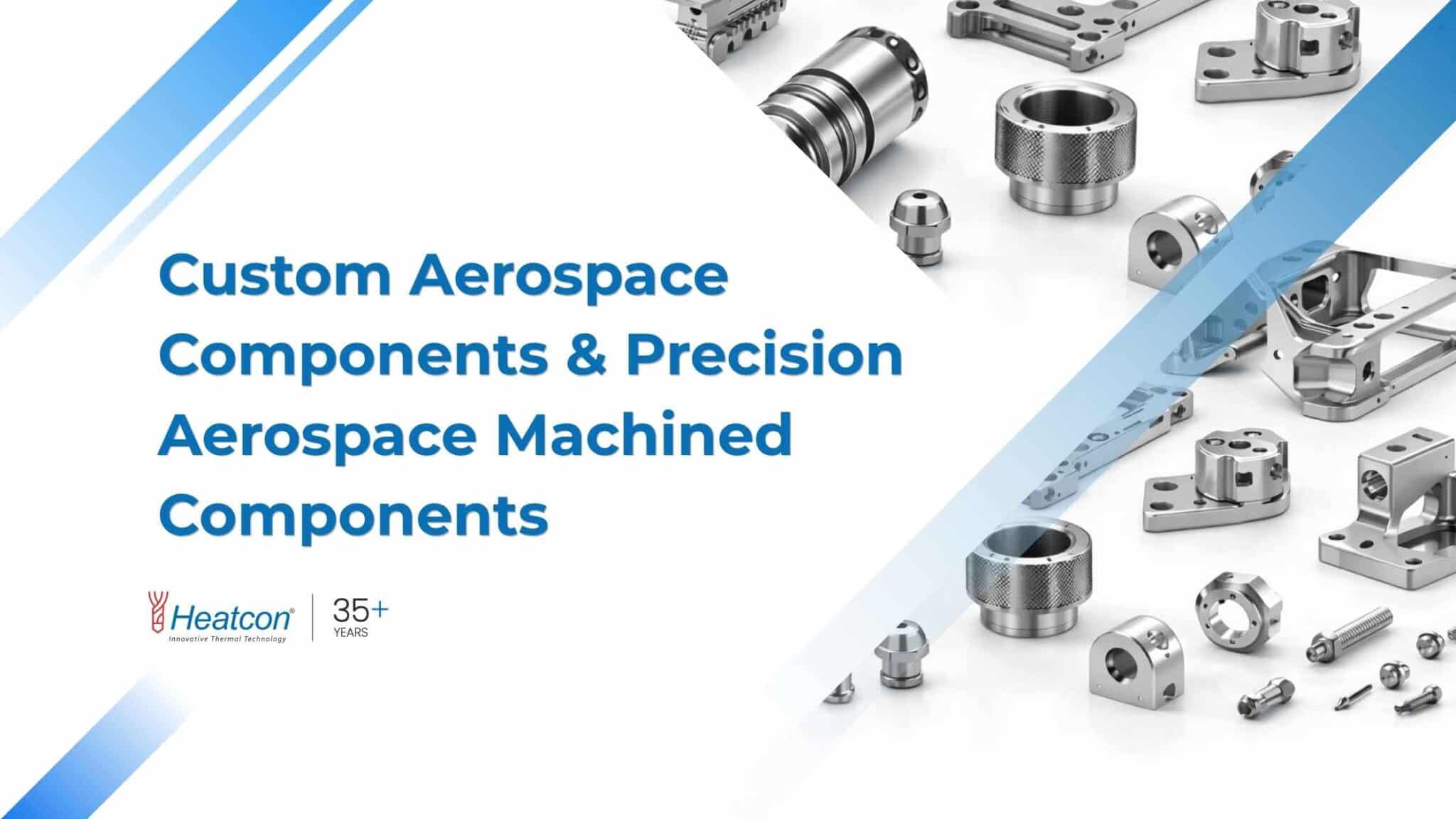 Custom Aerospace Components & Precision Machined Parts | Heatcon Sensors